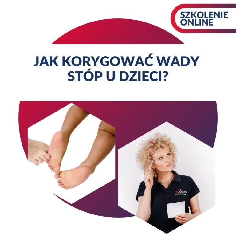 JAK KORYGOWAĆ WADY STÓP U DZIECI