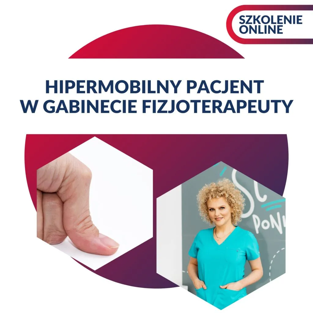 HIPERMOBILNY PACJENT W GABINECIE FIZJOTERAPEUTY