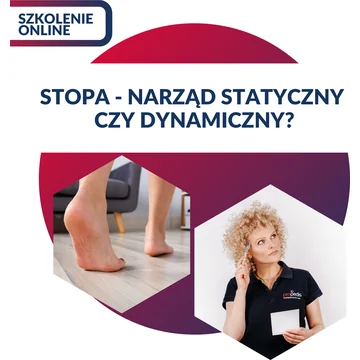 Stopa: narząd statyczny czy dynamiczny?