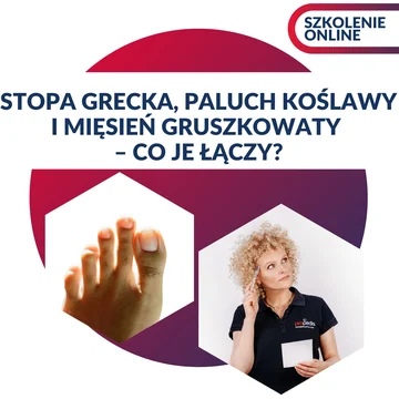 Stopa grecka, paluch koślawy i mięsień gruszkowaty: co je łączy?